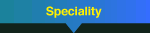 Speciality